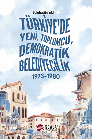 Türkiye'de Yeni, Toplumcu, Demokratik Belediyecilik - Halkkitabevi
