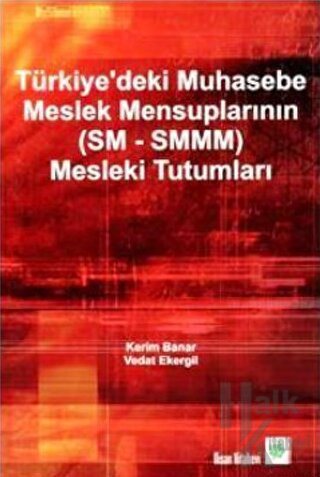 Türkiye'deki Muhasebe Meslek Mensuplarının (SM - SMMM) Mesleki Tutumla