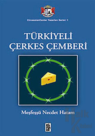 Türkiyeli Çerkes Çemberi - Halkkitabevi