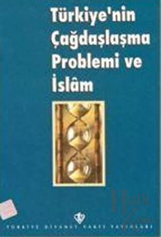 Türkiye'nin Çağdaşlaşma Problemi ve İslam Kutlu Doğum 1998