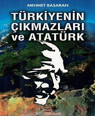 Türkiyenin Çıkmazları ve Atatürk - Halkkitabevi