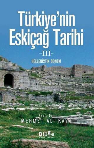 Türkiye'nin Eskiçağ Tarihi 3 - Halkkitabevi