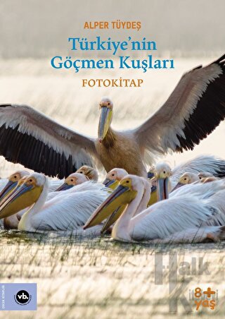 Türkiye'nin Göçmen Kuşları - Halkkitabevi