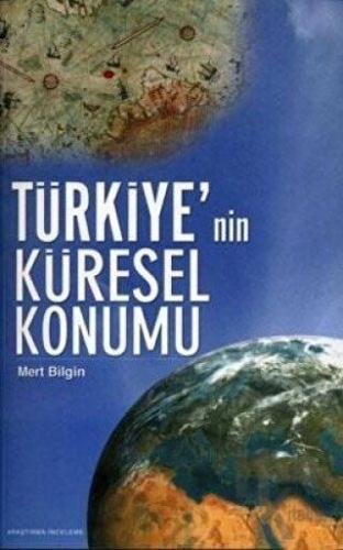 Türkiye'nin Küresel Konumu