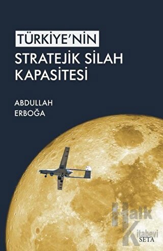 Türkiye'nin Stratejik Silah Kapasitesi - Halkkitabevi