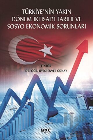 Türkiye'nin Yakın Dönem İktisadi Tarihi ve Sosyo Ekonomik Sorunları - 