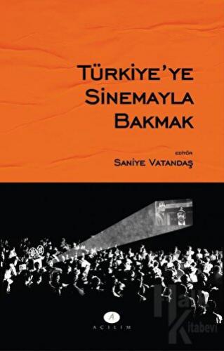 Türkiye'ye Sinemayla Bakmak - Halkkitabevi
