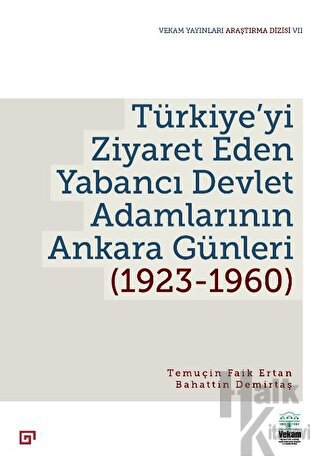 Türkiye'yi Ziyaret Eden Yabancı Devlet Adamlarının Ankara Günleri (192