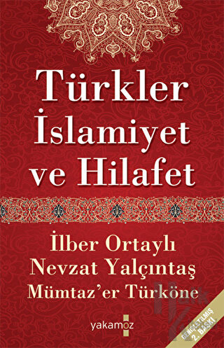 Türkler, İslamiyet ve Hilafet - Halkkitabevi