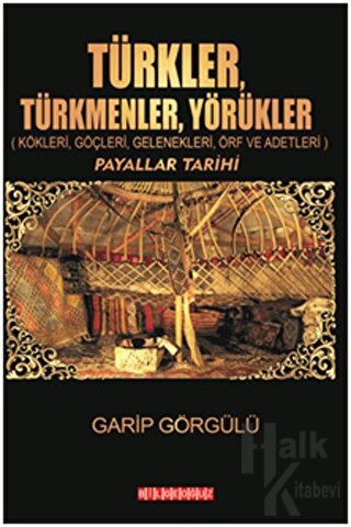 Türkler, Türkmenler, Yörükler - Halkkitabevi