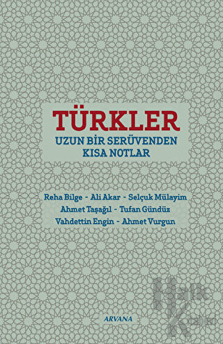 Türkler : Uzun Bir Serüvenden Kısa Notlar - Halkkitabevi