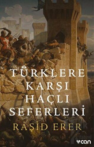Türklere Karşı Haçlı Seferleri - Halkkitabevi
