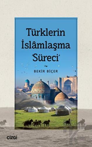 Türklerin İslamlaşma Süreci - Halkkitabevi