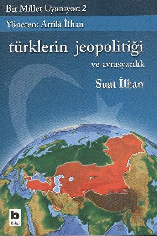 Türklerin Jeopolitiği ve Avrasyacılık Bir Millet Uyanıyor 2 - Halkkita