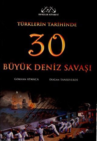 Türklerin Tarihinde 30 Büyük Deniz Savaşı (Ciltli) - Halkkitabevi