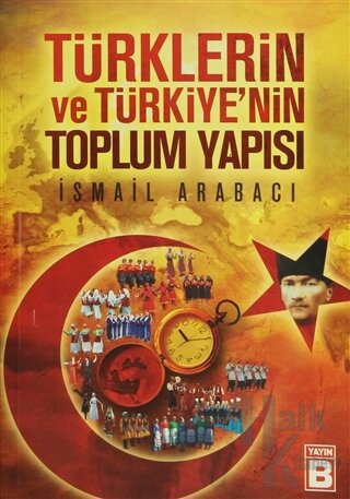 Türklerin ve Türkiye’nin Toplum Yapısı