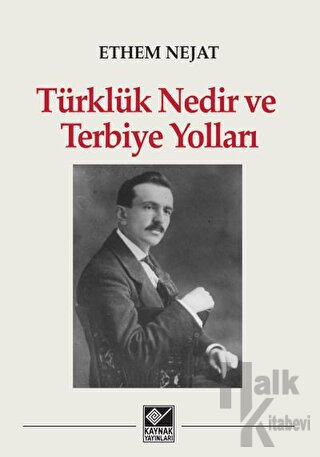 Türklük Nedir ve Terbiye Yolları