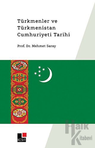 Türkmenler ve Türkmenistan Cumhuriyeti Tarihi - Halkkitabevi