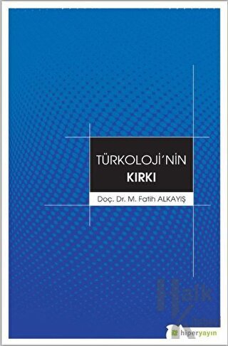 Türkoloji'nin Kırkı - Halkkitabevi