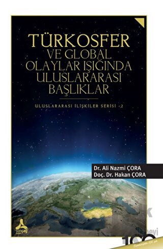 Türkosfer ve Global Olaylar Işığında Uluslararası Başlıklar