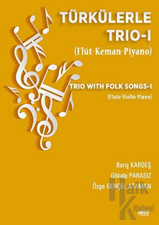 Türkülerle Trio-1 (Flüt-Keman-Piyano) - Halkkitabevi