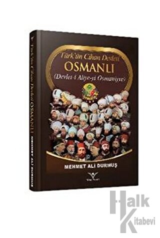 Türk'ün Cihan Devleti Osmanlı - Halkkitabevi