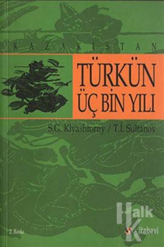 Türkün Üç Bin Yılı - Kazakistan - Halkkitabevi