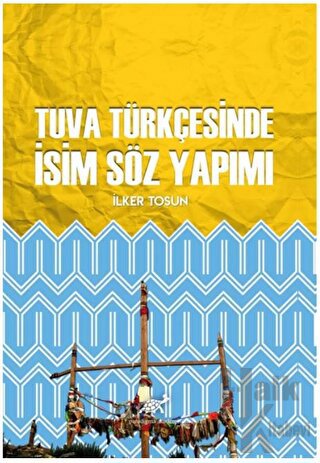 Tuva Türkçesinde İsim Söz Yapımı