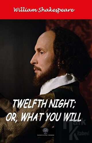 Twelfth Night; Or, What You Will - Halkkitabevi