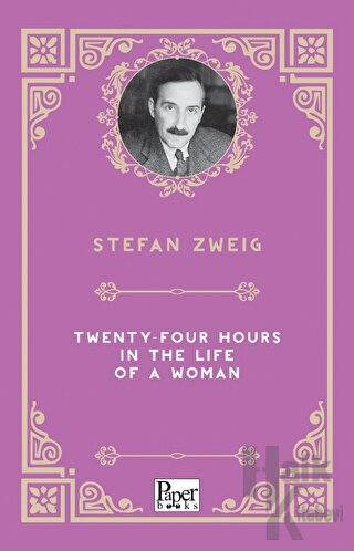 Twenty-Four Hours in the Life of a Woman - Halkkitabevi