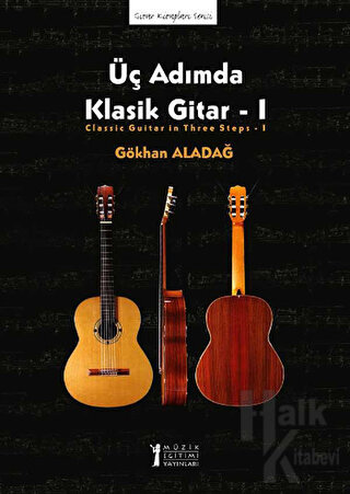 Üç Adımda Klasik Gitar - 1 - Halkkitabevi