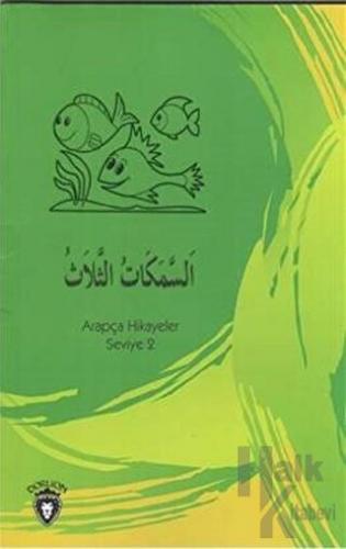Üç Balık Arapça Hikayeler Stage 2 - Halkkitabevi
