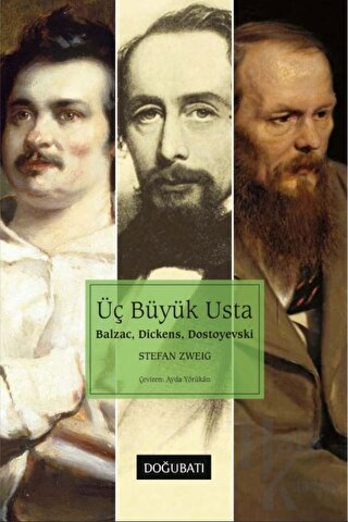Üç Büyük Usta: Balzac, Dickens, Dostoyevski - Halkkitabevi