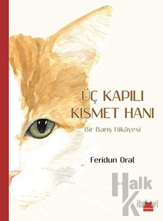 Üç Kapılı Kısmet Hanı (Ciltli)