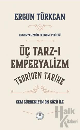 Üç Tarz-ı Emperyalizm - Halkkitabevi