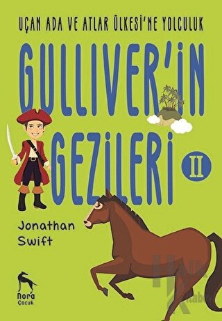 Uçan Ada ve Atlar Ülkesi'ne Yolculuk - Gulliver'in Gezileri 2 - Halkki