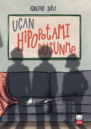 Uçan Hipopotamı Düşünme - Halkkitabevi