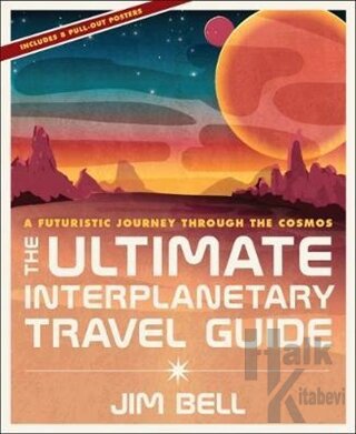 Ultimate Interplanetary Travel Guide: A Futuristic Journey Through the