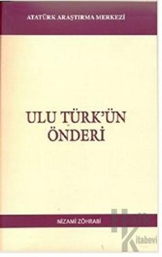 Ulu Türk'ün Önderi