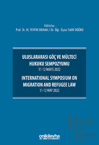 Uluslararası Göç ve Mülteci Hukuku Sempozyumu 11-12 Mayıs 2022 - Inter