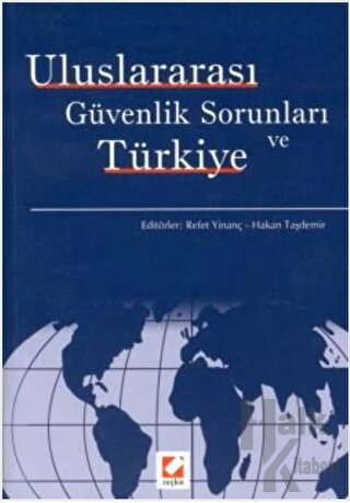 Uluslararası Güvenlik Sorunları ve Türkiye