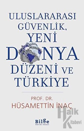 Uluslararası Güvenlik, Yeni Dünya Düzeni Ve Türkiye - Halkkitabevi