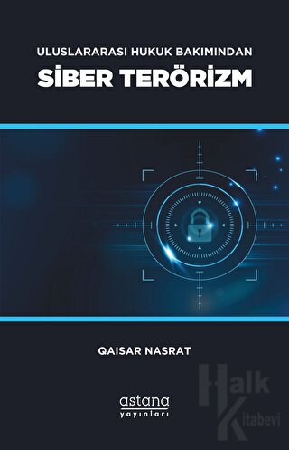 Uluslararası Hukuk Bakımından Siber Terörizm - Halkkitabevi