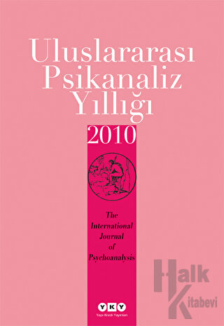Uluslararası Psikanaliz Yıllığı 2010 - Halkkitabevi