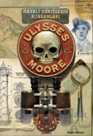 Ulysses Moore 15 - Hayali Denizlerin Korsanları (Ciltli) - Halkkitabev