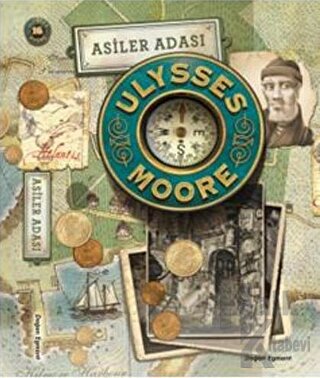 Ulysses Moore 16 - Asiler Adası - Halkkitabevi