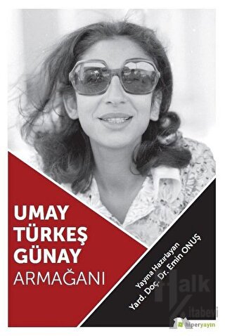 Umay Türkeş Günay Armağanı - Halkkitabevi
