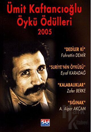 Ümit Kaftancıoğlu Öykü Ödülleri 2005 - Halkkitabevi