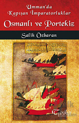 Umman’da Kapışan İmparatorluklar Osmanlı ve Portekiz - Halkkitabevi