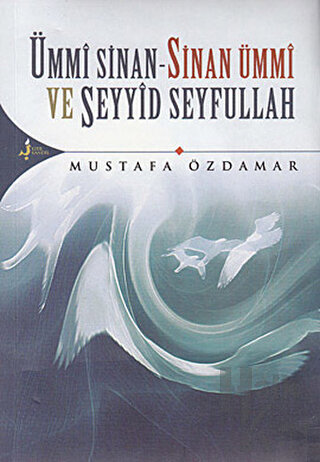 Ümmi Sinan - Sinan Ümmi Ve Seyyid Seyfullah - Halkkitabevi